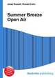 Summer Breeze Open Air, Jesse Russell,Ronald Cohn 