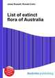 List of extinct flora of Australia, Jesse Russell,Ronald Cohn 