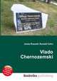 Vlado Chernozemski, Jesse Russell,Ronald Cohn 