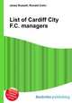 List of Cardiff City F.C. managers, Jesse Russell,Ronald Cohn 