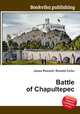 Battle of Chapultepec, Jesse Russell,Ronald Cohn 