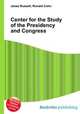 Center for the Study of the Presidency and Congress, Jesse Russell,Ronald Cohn 