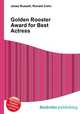 Golden Rooster Award for Best Actress, Jesse Russell,Ronald Cohn 