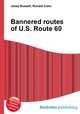 Bannered routes of U.S. Route 60, Jesse Russell,Ronald Cohn 