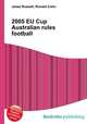 2005 EU Cup Australian rules football, Jesse Russell,Ronald Cohn 