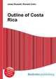 Outline of Costa Rica, Jesse Russell,Ronald Cohn 