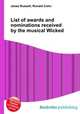 List of awards and nominations received by the musical Wicked, Jesse Russell,Ronald Cohn 