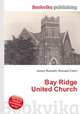 Bay Ridge United Church, Jesse Russell,Ronald Cohn 