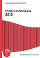 Puteri Indonesia 2010, Jesse Russell,Ronald Cohn 