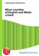 Minor counties of English and Welsh cricket, Jesse Russell,Ronald Cohn 