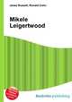 Mikele Leigertwood, Jesse Russell,Ronald Cohn 