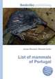 List of mammals of Portugal, Jesse Russell,Ronald Cohn 