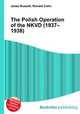 The Polish Operation of the NKVD (1937–1938), Jesse Russell,Ronald Cohn 
