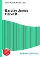 Barclay James Harvest, Jesse Russell,Ronald Cohn 
