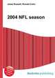 2004 NFL season, Jesse Russell,Ronald Cohn 