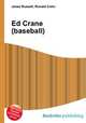 Ed Crane (baseball), Jesse Russell,Ronald Cohn 
