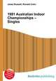 1991 Australian Indoor Championships – Singles, Jesse Russell,Ronald Cohn 