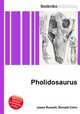 Pholidosaurus, Jesse Russell,Ronald Cohn 