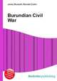 Burundian Civil War, Jesse Russell,Ronald Cohn 