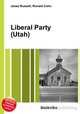 Liberal Party (Utah), Jesse Russell,Ronald Cohn 