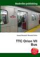 TTC Orion VII Bus, Jesse Russell,Ronald Cohn 