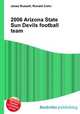 2006 Arizona State Sun Devils football team, Jesse Russell,Ronald Cohn 