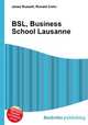 BSL, Business School Lausanne, Jesse Russell,Ronald Cohn 