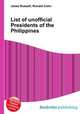 List of unofficial Presidents of the Philippines, Jesse Russell,Ronald Cohn 