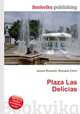 Plaza Las Delicias, Jesse Russell,Ronald Cohn 