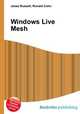 Windows Live Mesh, Jesse Russell,Ronald Cohn 