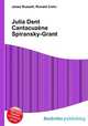 Julia Dent Cantacuzene Spiransky-Grant, Jesse Russell,Ronald Cohn 