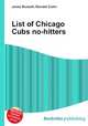 List of Chicago Cubs no-hitters, Jesse Russell,Ronald Cohn 