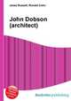 John Dobson (architect), Jesse Russell,Ronald Cohn 