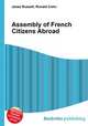 Assembly of French Citizens Abroad, Jesse Russell,Ronald Cohn 
