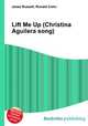 Lift Me Up (Christina Aguilera song), Jesse Russell,Ronald Cohn 