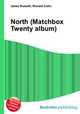 North (Matchbox Twenty album), Jesse Russell,Ronald Cohn 