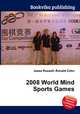 2008 World Mind Sports Games, Jesse Russell,Ronald Cohn 