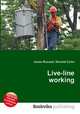 Live-line working, Jesse Russell,Ronald Cohn 
