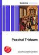 Paschal Triduum, Jesse Russell,Ronald Cohn 