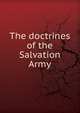 The doctrines of the Salvation Army, 