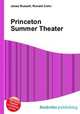 Princeton Summer Theater, Jesse Russell,Ronald Cohn 