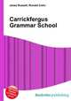 Carrickfergus Grammar School, Jesse Russell,Ronald Cohn 