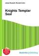 Knights Templar Seal, Jesse Russell,Ronald Cohn 