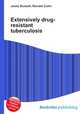 Extensively drug-resistant tuberculosis, Jesse Russell,Ronald Cohn 