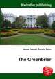 The Greenbrier, Jesse Russell,Ronald Cohn 