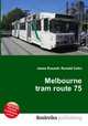 Melbourne tram route 75, Jesse Russell,Ronald Cohn 