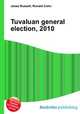 Tuvaluan general election, 2010, Jesse Russell,Ronald Cohn 