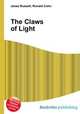The Claws of Light, Jesse Russell,Ronald Cohn 