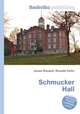 Schmucker Hall, Jesse Russell,Ronald Cohn 
