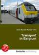 Transport in Belgium, Jesse Russell,Ronald Cohn 